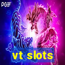 vt slots